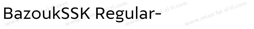 BazoukSSK Regular字体转换